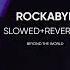 Rockabye Slowed Reverb Clean Bandit Anne Marie Sean Paul Use Headphones 8D Audio