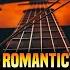 BEST GUITAR ROMANTIC INSTRUMENTAL Great Guitar Acoustic