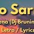 Dano Sarrada Marina Sena Dj Brunin XM Remix Lyrics