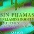 Becky G Natti Natasha Sin Pijamas Benllamins Bootleg