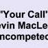 Kevin MacLeod Your Call