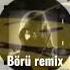 Börü Remix