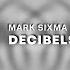 Mark Sixma Decibels Extended Mix Big Room Techno