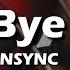 NSYNC Bye Bye Bye Lyrics From Deadpool Wolverine