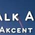 Akcent Let S Talk About It Lyrics