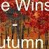 George Winston Autumn Full Album Peaceful Music Relaxing Fall Piano Music