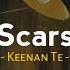 Scars Keenan Te Reverb Lyrics Slowed To Perfection