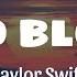 Bad Blood Taylor Swift Lyrics Adele Justin Bieber