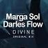 Marga Sol Darles Flow Divine Original MIx