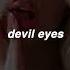 Devil Eyes Hippie Sabotage Slowed N Reverb