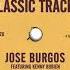 Jose Burgos Featuring Kenny Bobien Everyday Stripped Mix