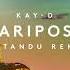 Kay D Marisposa Dj Tandu Remix Soluna Music