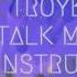 Troye Sivan TALK ME DOWN Official Instrumental