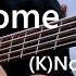 Welcome トゥ 混沌 カオス K NoW NAME Bass Cover By WhiteCat6Lives