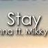 Rihanna Stay 8D AUDIO Ft Mikky Ekko