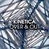 KINETICA Over Out Extended Mix HIGH VOLTAGE RECORDINGS