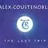 Alex Coustenoble The Last Trip