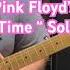 David Gilmours S Time Solo Guitar Guitarsolo Pinkfloyd Tonetutorial Davidgilmour Guyunger