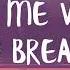 Selena Gomez Benny Blanco Gracie Abrams Call Me When You Break Up Lyrics