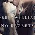 Robbie Williams No Regrets XXV Official Audio