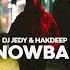 DJ JEDY Hakdeep Snowball