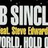 Bob Sinclar Feat Steve Edwards World Hold On Children Of The Sky Sergio Flores Epic Club Mix