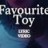 Favourite Toy Lyric Visualizer Jazmin Bean