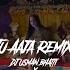 Tu Aaja Rap Remix DJ Usman Bhatti X Lovy Singh Bhatia