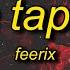 Feerix DANÇA TAPA TAPA