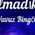 Yavuz Bingöl Hiç Ayrılmadık Seninle Gitme Şarkı Sözü Lyrics HD