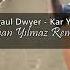 Salih Gündoğdu Paul Dwyer Kar Yağar Kar Üstüne Gökhan Yılmaz Remix