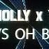 Holy Molly X Tribbs Boys Oh Boys Lyric Video