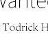 Wanted Todrick Hall Lyrics