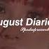 August Diaries Dharia Spedup Reverb