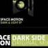 Space Motion Dark Side Original Mix Disguise Records 013