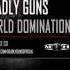 Deadly Guns World Domination Promo Mix