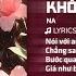 Không Bằng RIN Music Remix Na Nói Với Em Một Lời Trước Khi Xa Rời Remix