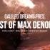 Galileo Dreams Pres Best Of Max Denoise Official Music Video