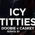 Doobie Icy Titties Feat Caskey Instrumental