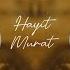 Hayit Murat Love Can Heal Unforgettable