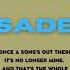 Sade Once A Song S Out There Music Quote