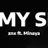 Znx X Minaya By My Side Acoustic Official Visualizer