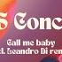 B S Concept Call Me Baby Original Mix