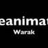 Reanimate Warak