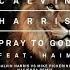 Calvin Harris Feat Haim Pray To God Calvin Harris Vs Mike Pickering Haҫienda Remix