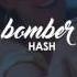 Hash Bomber Original Mix