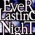 8 VOCALOID EveR LastinG NighT Original Official Video