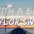 Taylor Swift I Can Do It With A Broken Heart Clean Lyrics Audio At 192khz