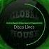 Disco Lines Techno Tequila Filipe Guerra Private Remix Global House Select