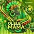 Hastro Olele Mama Extended Club Mix